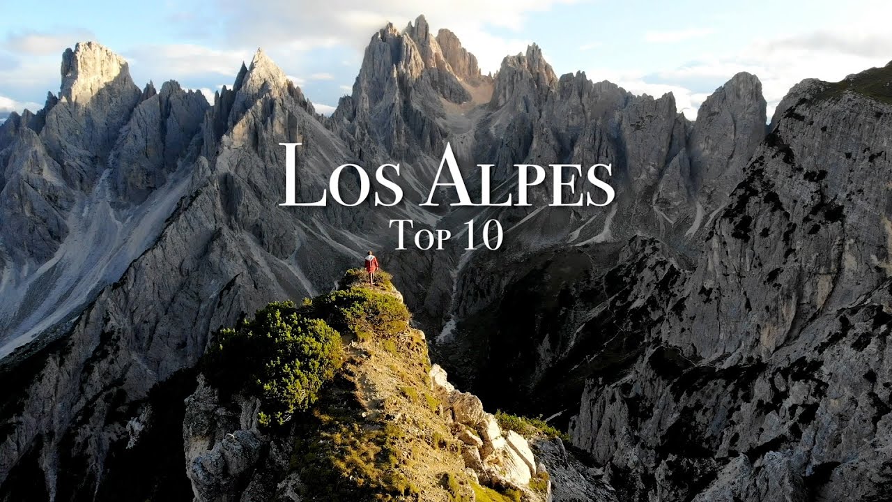 Los 10 Mejores Lugares Para Visitar en Los Alpes
