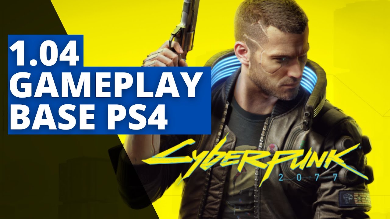 Cyberpunk 2077 - Patch 1.04 - Base PS4 Gameplay
