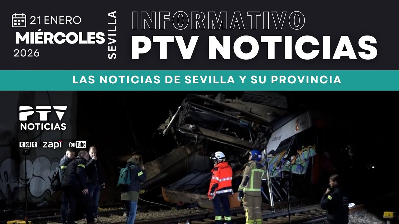 📺 PTV NOTICIAS SEVILLA HD | MUERE UN JOVEN MAQUINISTA SEVILLANO EN OTRO ACCIDENTE DE TREN | 20 ene
