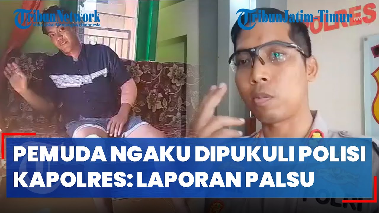 VIRAL PEMUDA NGAKU DIPUKULI POLISI DI SITUBONDO, Kapolres: Laporan Palsu