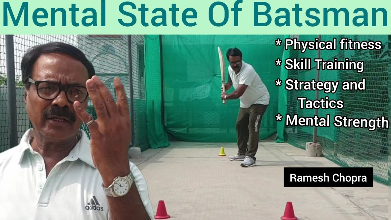 Mental State Of Batsman  Mentally Strong Batsman  Mindset Of A Batsman