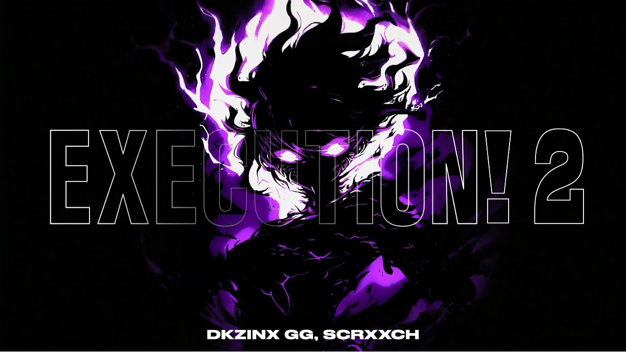 DKZINX GG X SCRXXCH - EXECUTION! 2 (AURA FUNK/PHONK)
