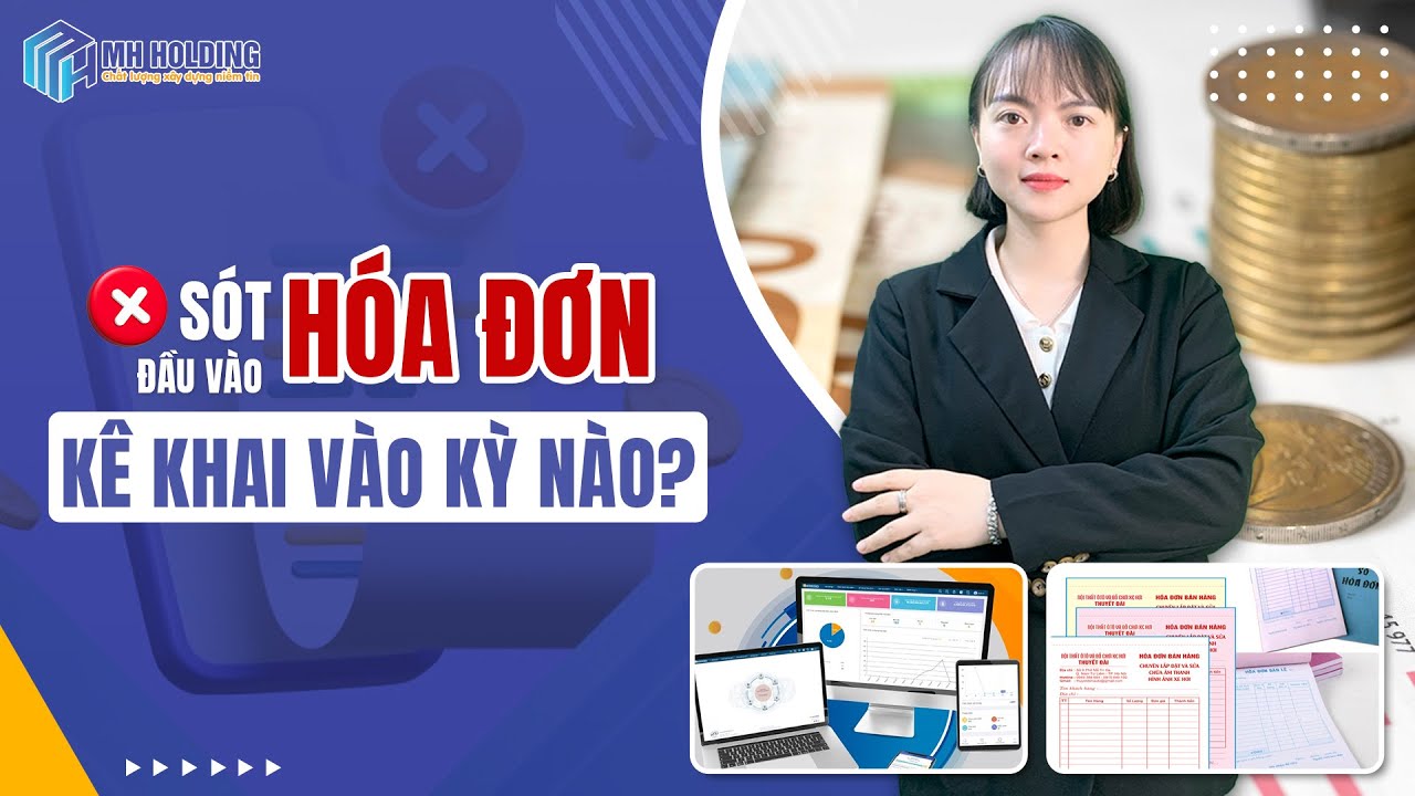 Sót hóa đơn đầu vào kê khai vào kỳ nào?