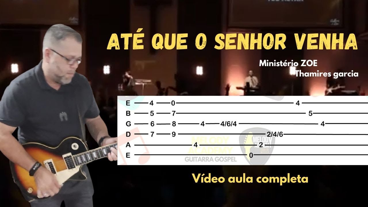 Até que o Senhor venha na guitarra - Ministério Zoe // Thamires Garcia - vídeo aula completa