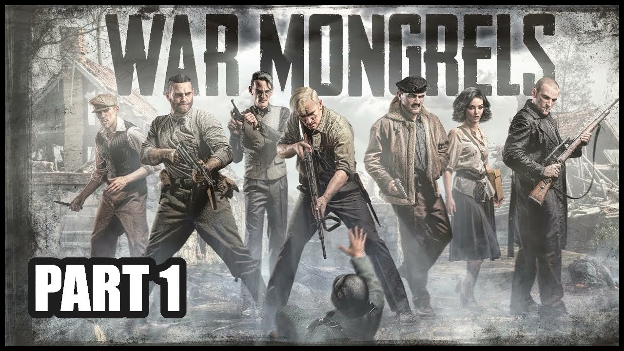 War Mongrels [PART 1] Chapter 1: COWARDICE, Gameplay Walkthrough.