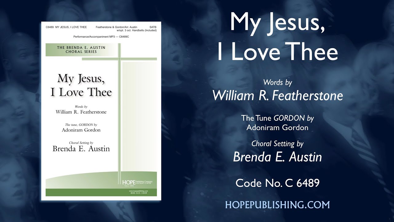 My Jesus, I Love Thee - arr. Brenda E. Austin