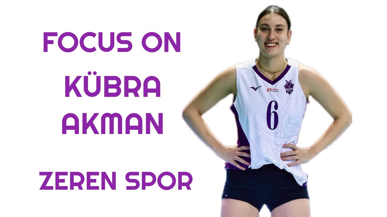 Kübra Akman - Zeren Spor Voleybol