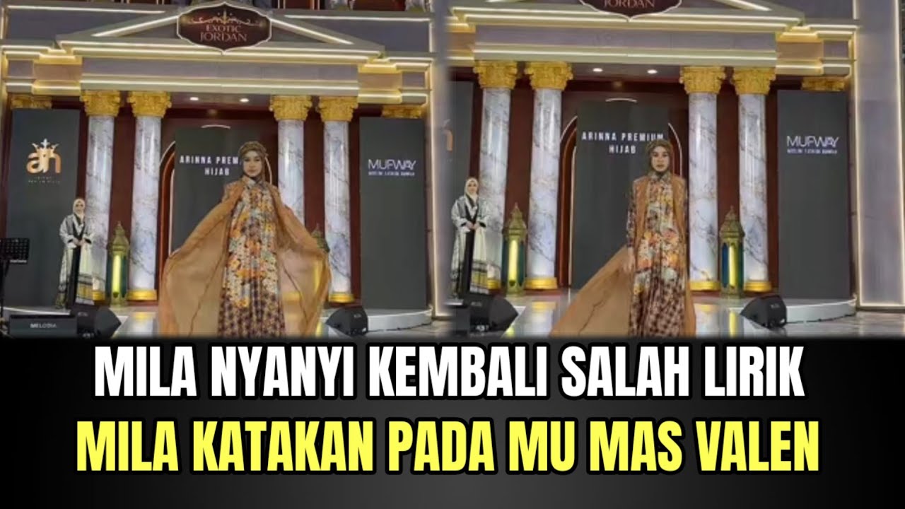 Mila Nyanyi Kembali Salah Lirik, Mila Katakan Padamu Mas Valen!