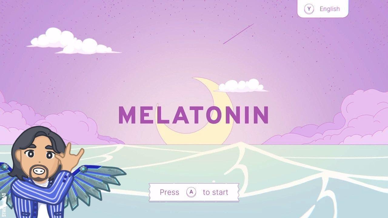 Melatonin | VIEWER'S CHOICE (Nintendo Switch) - 07.13.23