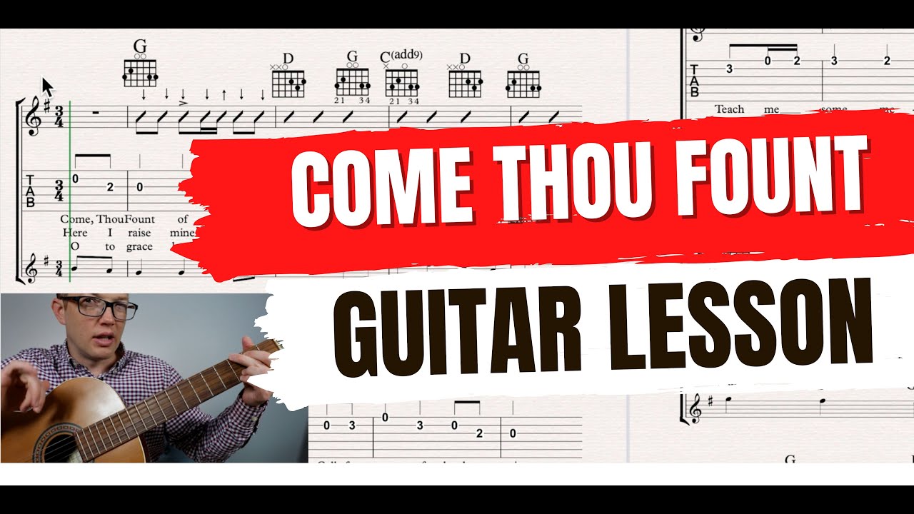 Come Thou Fount guitar lesson