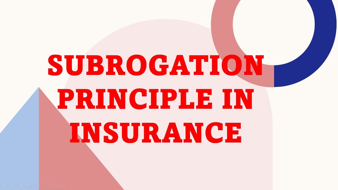 SUBROGATION PRINCIPLE EXPLAINED | #insuranceworldtv