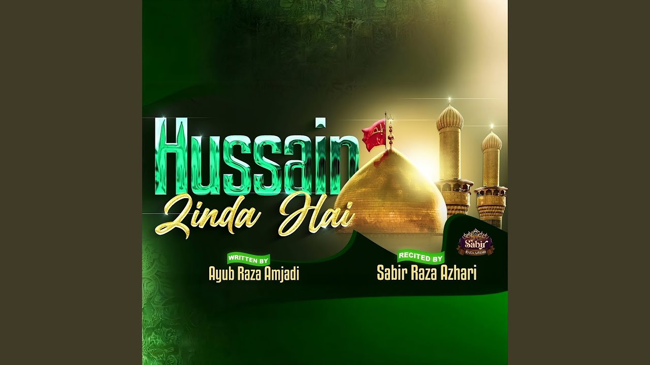 Hussain Zinda Hai