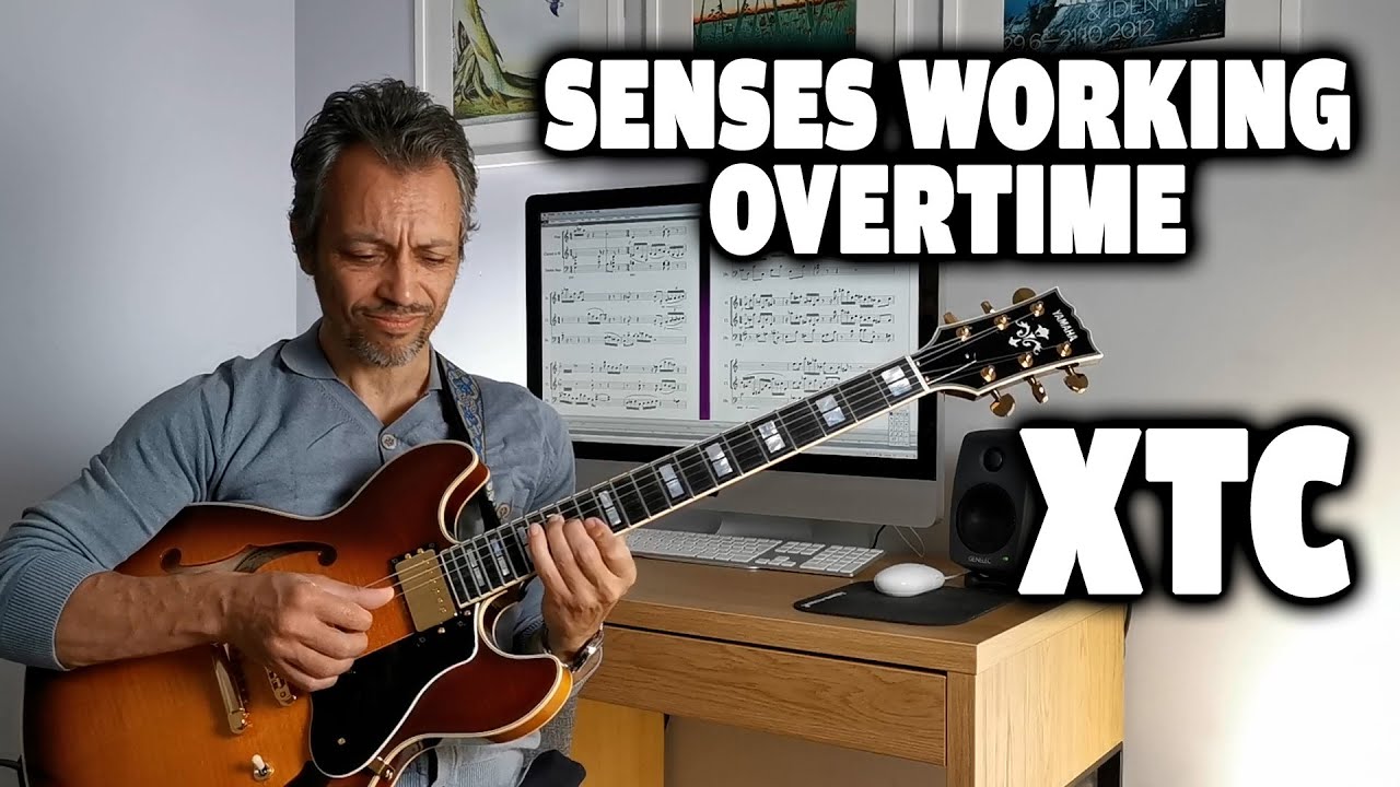 Senses Working Overtime - XTC