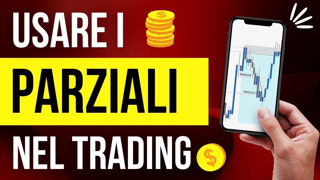 L'importanza dei PARZIALI nel TRADING