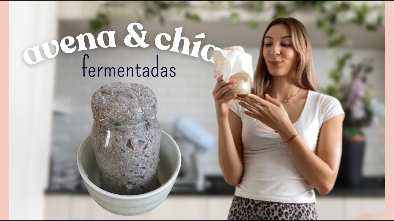 Fermenté Avena y Chía y esto es lo que pasó | Fermentos sencillos caseros