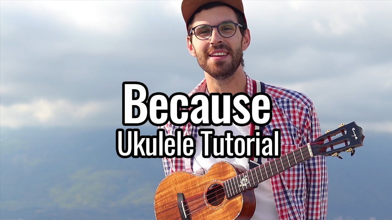 The Beatles - Because (Ukulele Tab Tutorial)