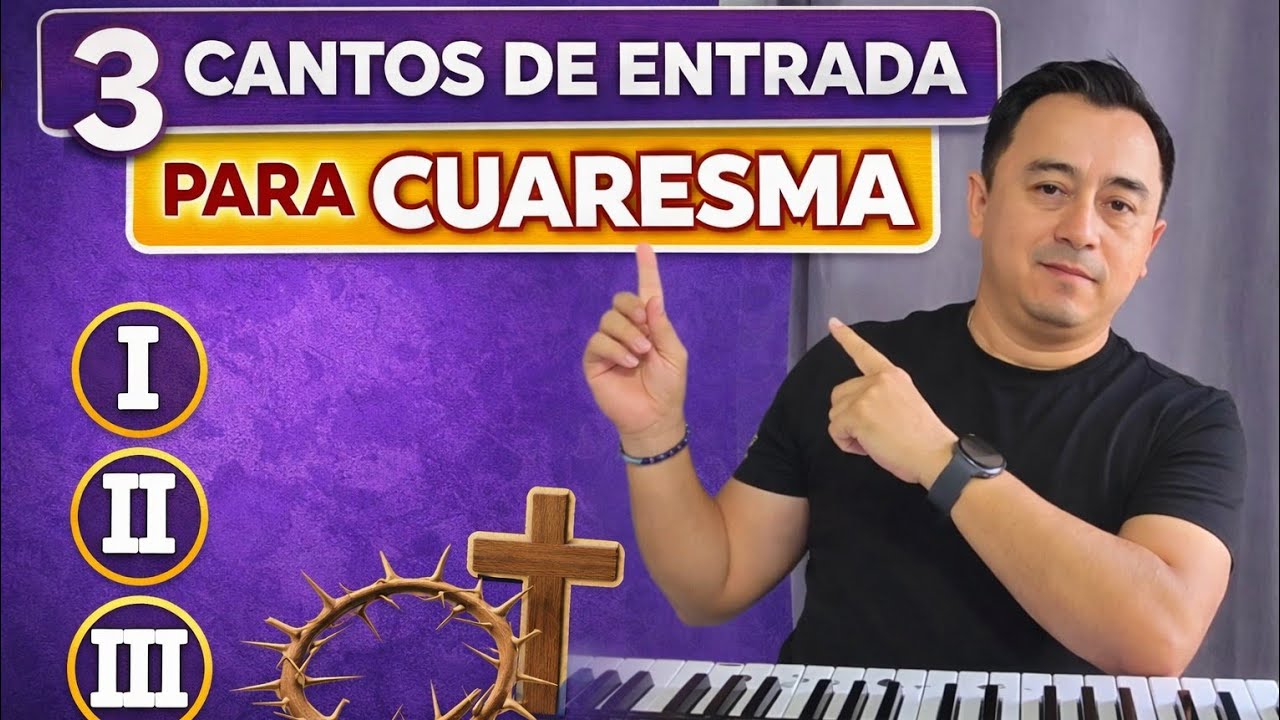 3 cantos de Entrada para CUARESMA - Letra y Acordes - @IsaVillalobos91 