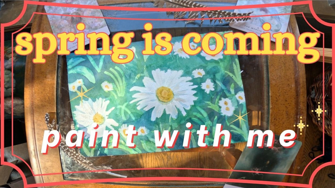 Spring is coming // paint with me // relaxing art vlog