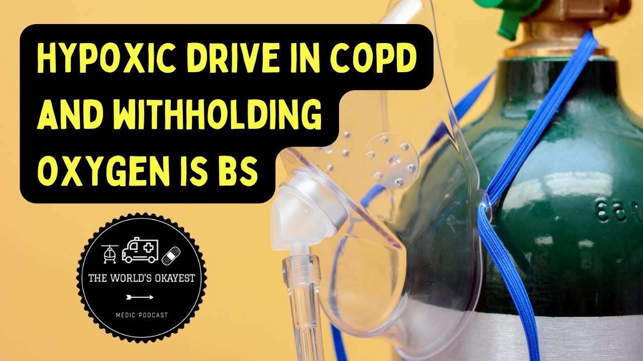 The Hypoxic Drive in COPD and Withholding Oxygen is BS (Explicit)