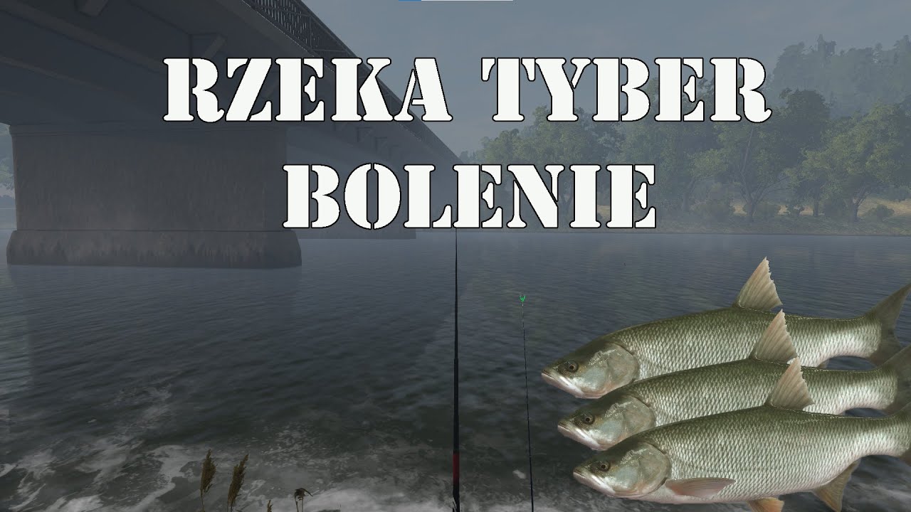 Fishing Planet #7 Rzeka Tyber Bolenie