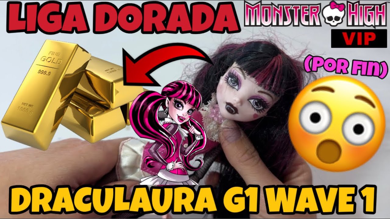 🦇Draculaura G1 Wave 1 LIGA DORADA🏆Y BIZCA! ¡UNBOXING! | Monster High Review (POR FIN) War Is over🎀