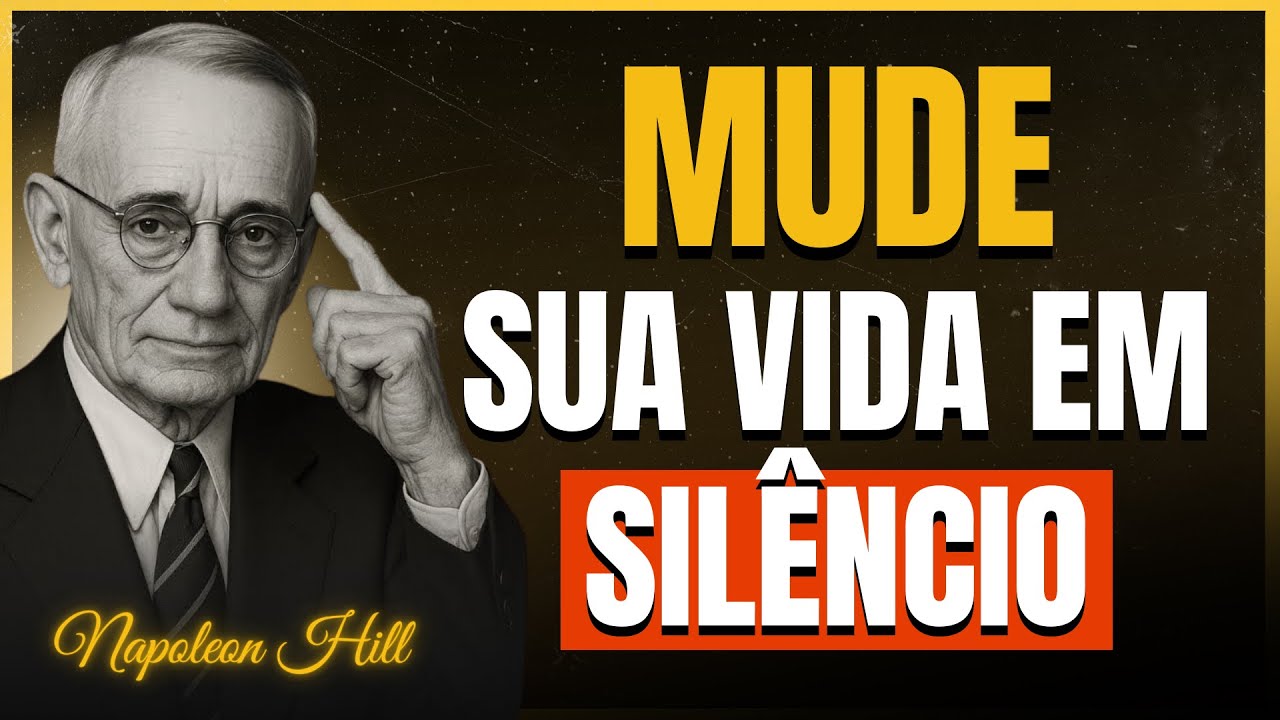 VOCÊ PODE MUDAR A SUA VIDA EM 6 MESES (É só fazer isso) | Napoleon Hill