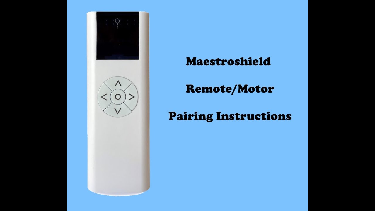 Motorized Screen Remote Pairing (Maestroshield Motors)