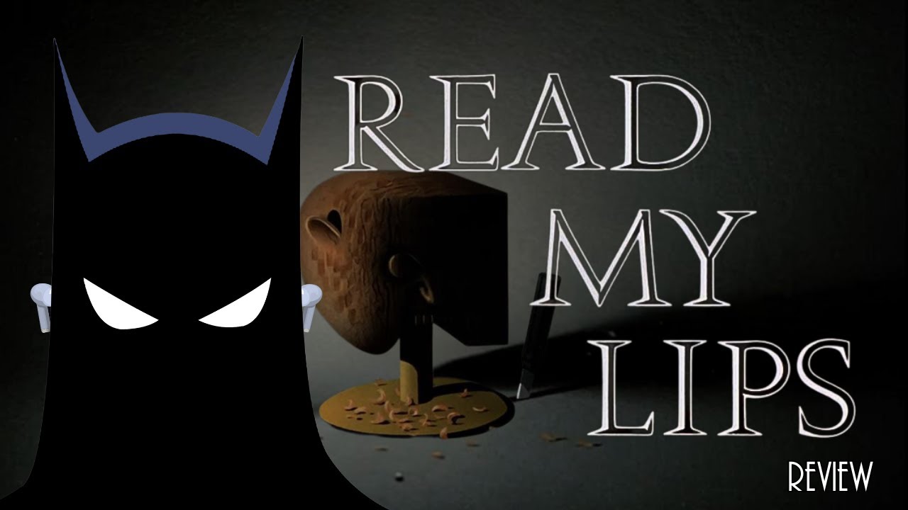 Read My Lips Review