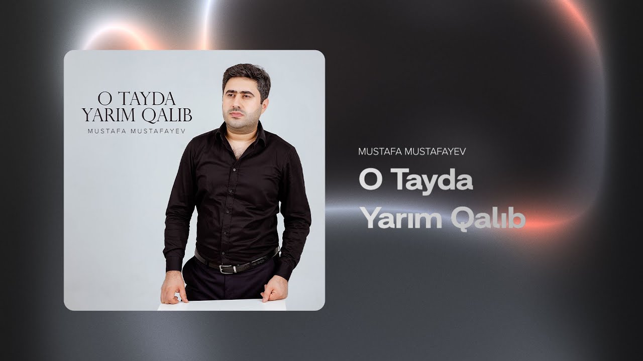 Mustafa Mustafayev — O Tayda Yarım Qalıb (Rəsmi Audio)