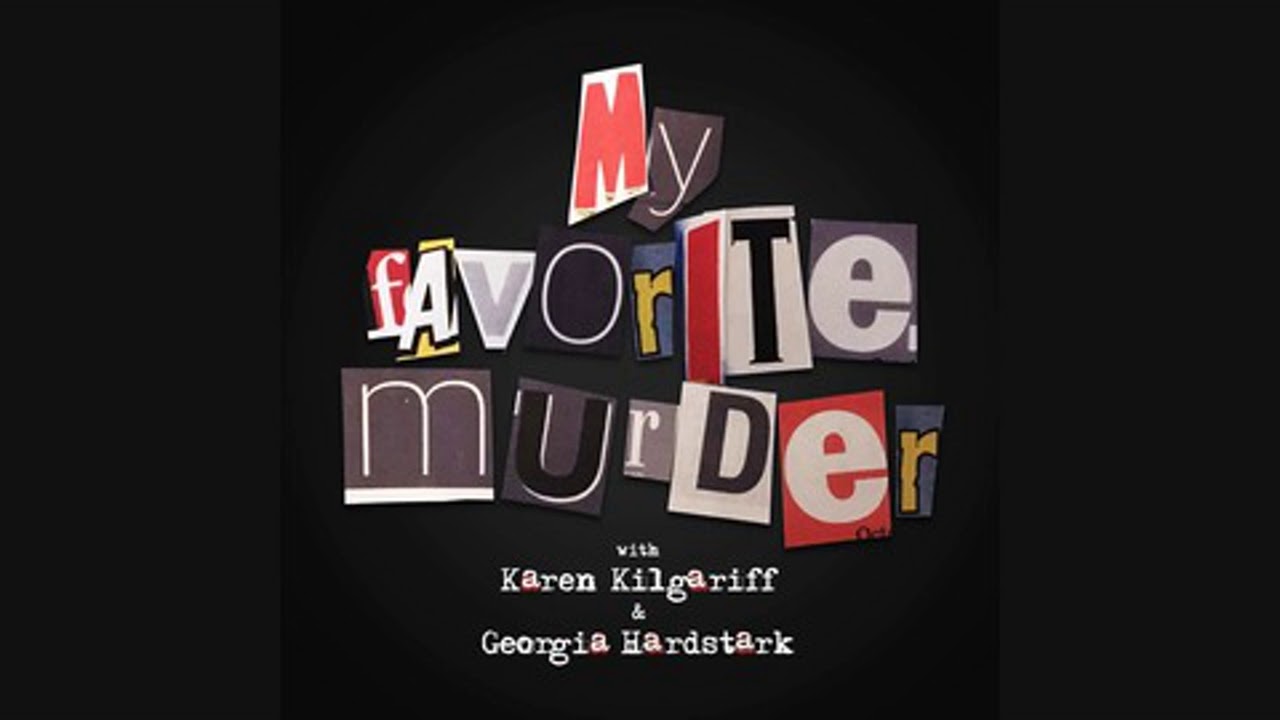 My Favorite Murder - 125 - Bedside Astrologer!