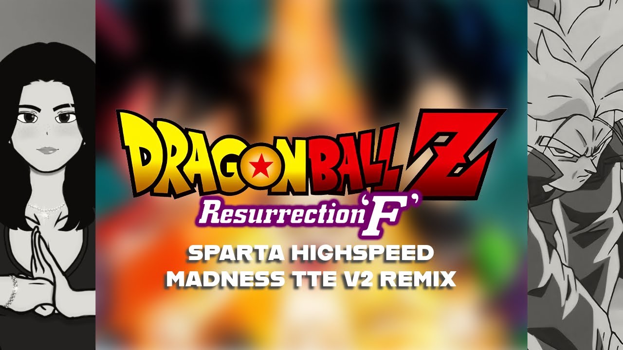 [COLLAB] DBZ: Resurrection 'F' - Sparta High Speed Madness TTE V2 Base