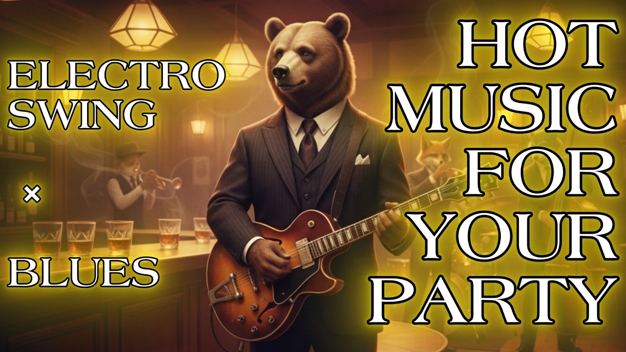 Electro Swing & Blues   Midnight Bourbon Swing