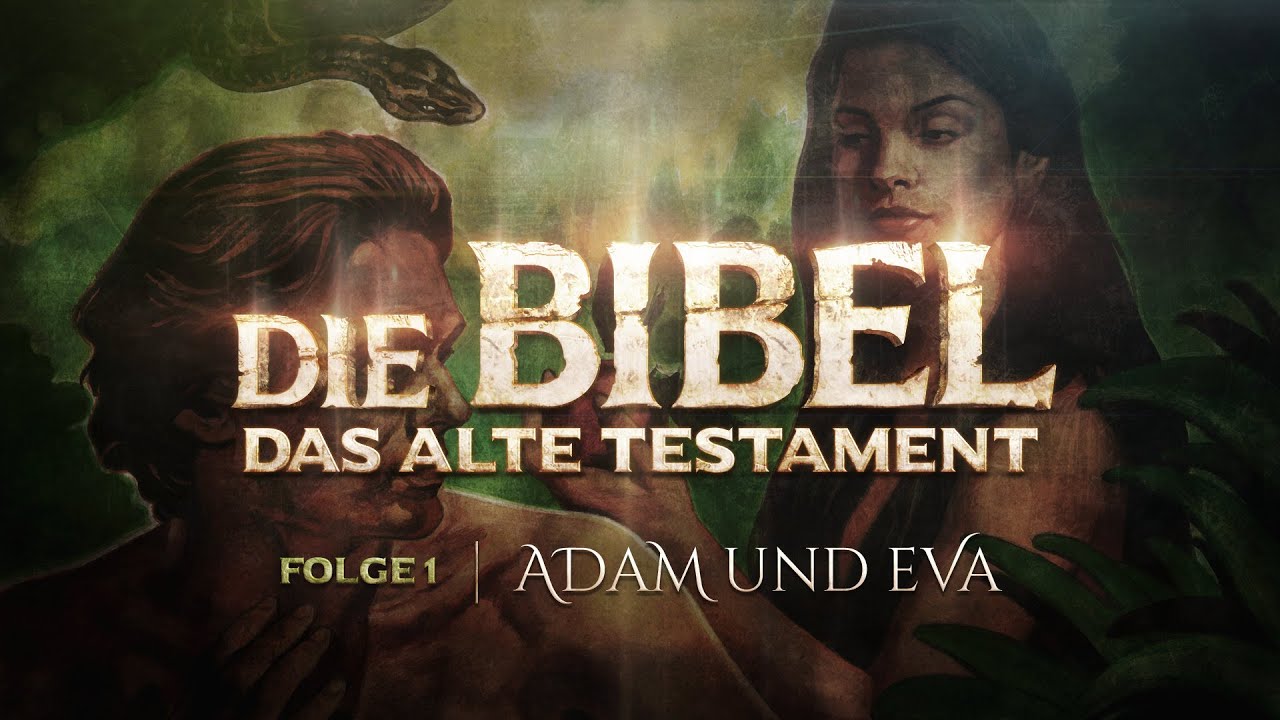 Die Bibel - Altes Testament - 1 - Adam und Eva
