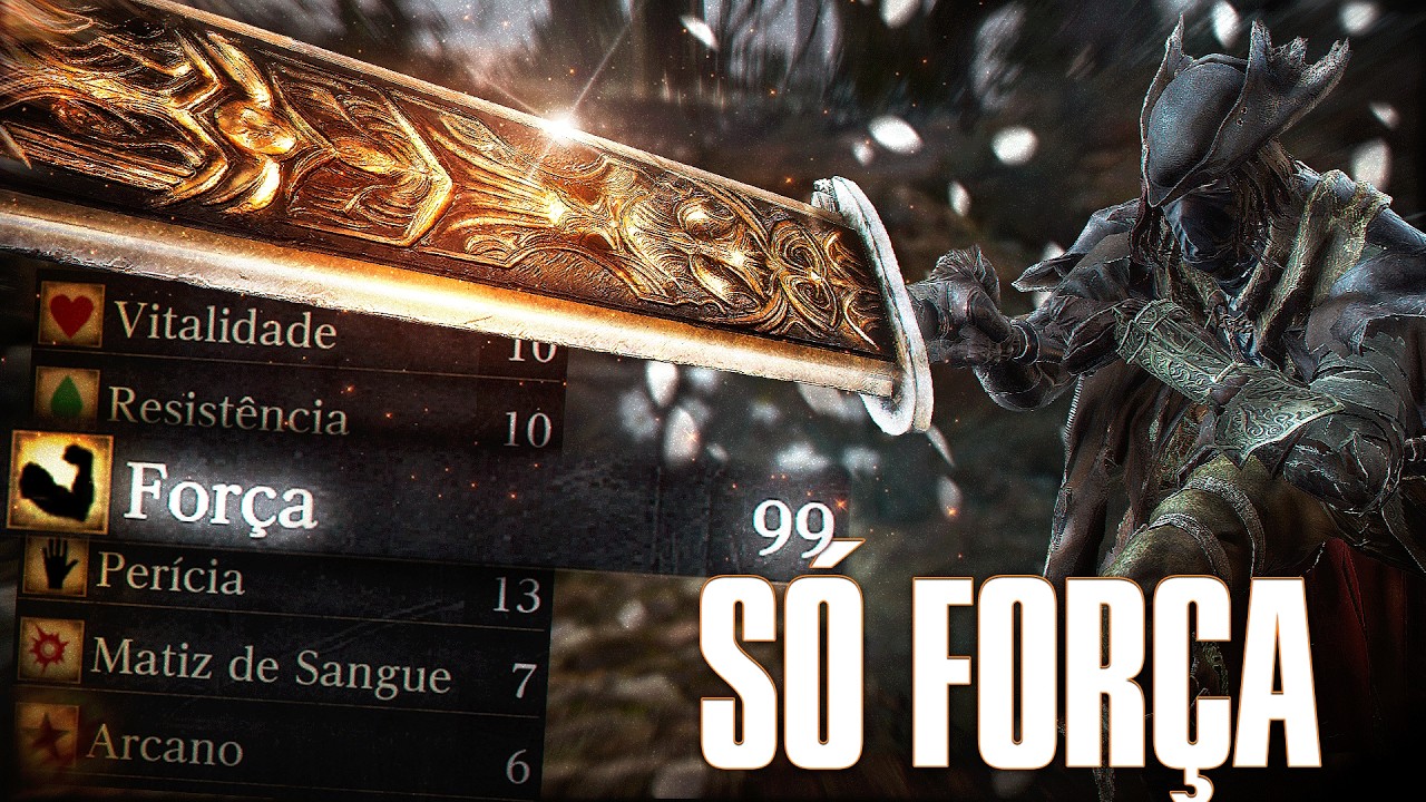 ZERANDO BLOODBORNE S&Oacute; UPANDO FOR&Ccedil;A!