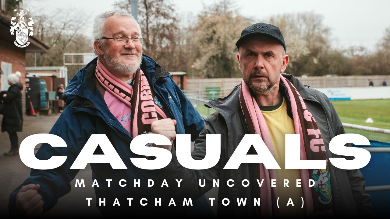 🎥 MATCHDAY UNCOVERED | Thatcham Town vs Corinthian-Casuals | 7 March 2026