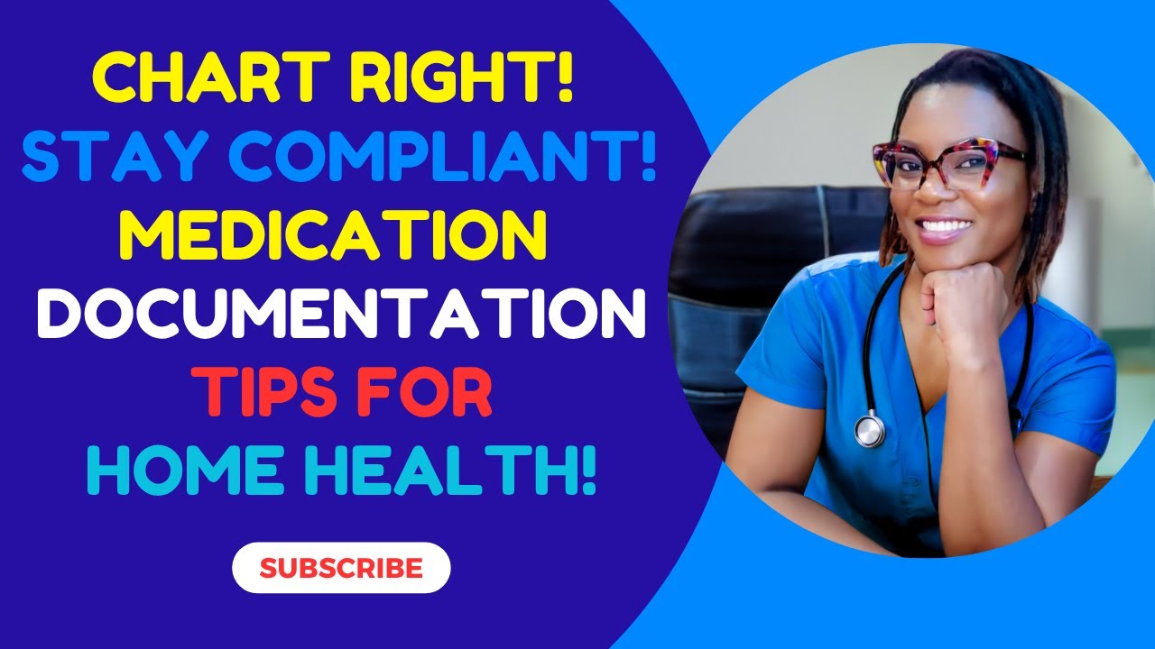 Medication Documentation Guide for home health