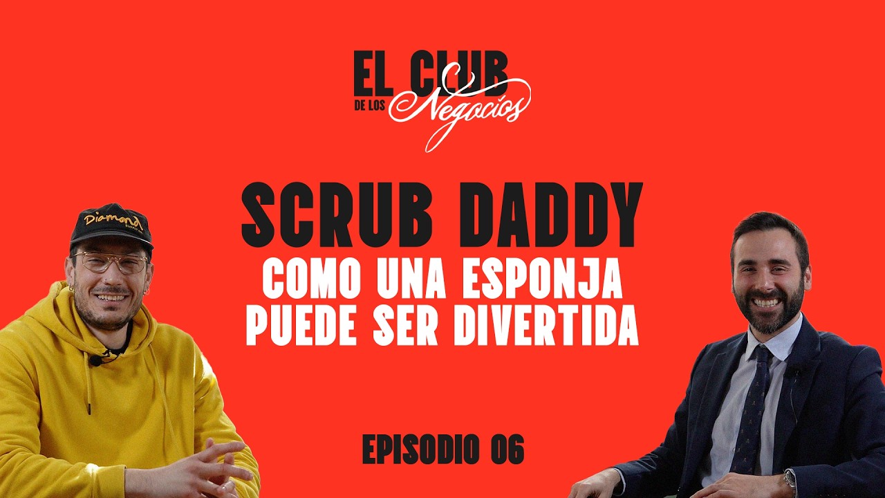 Las esponjas felices que facturan 500 millones. SCRUB DADDY - 06