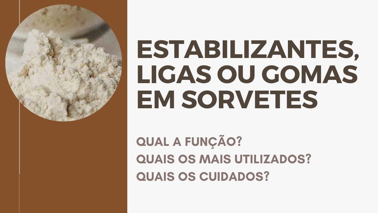 QUAL A FUNÇÃO DOS ESTABILIZANTES EM SORVETES? | DESVENDANDO O SORVETE