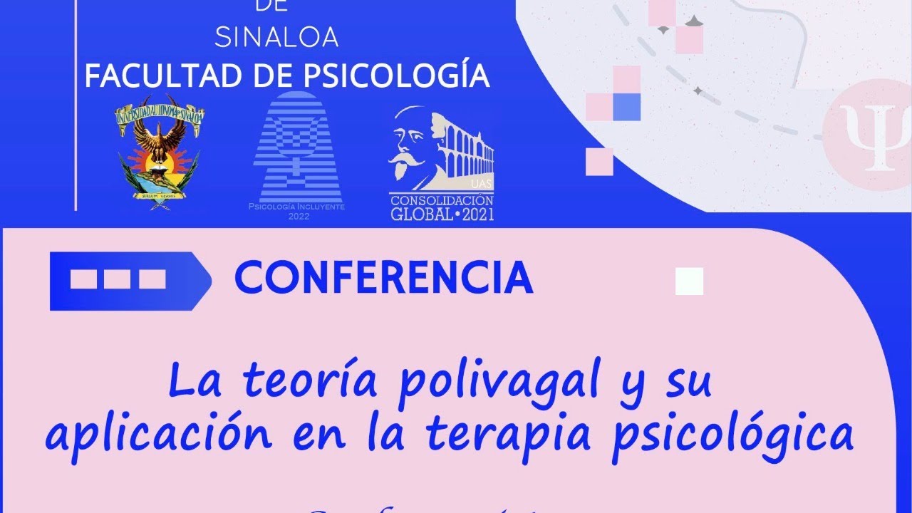 Conferencia: La teoría polivagal y su aplicación en la terapia psicológica