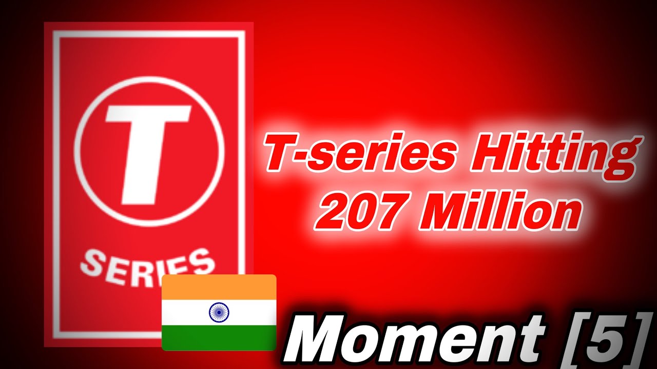 T-series Hitting 207 Million Moment [5]