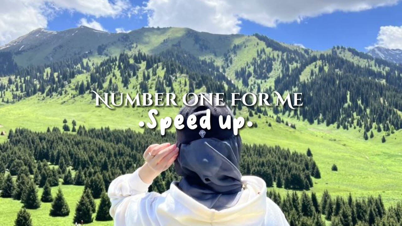 Number One for Me - Speed up
