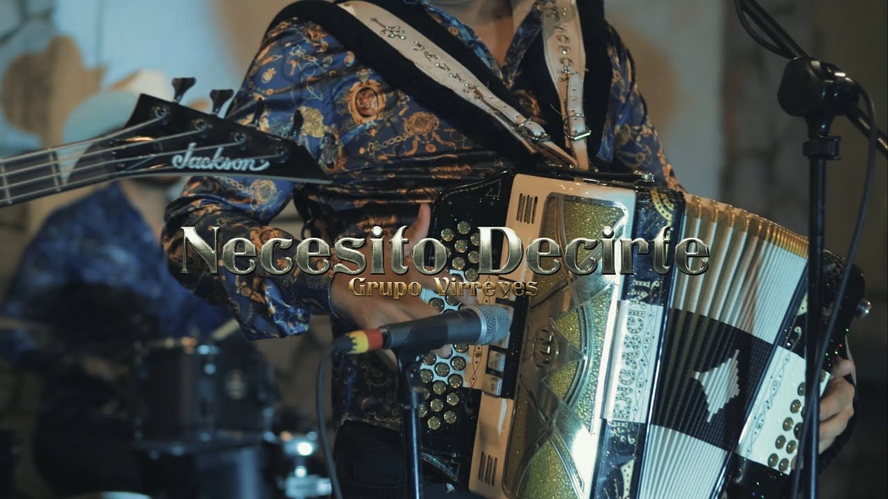 Necesito Decírtelo-Grupo Virreyes