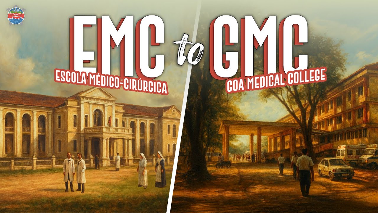 Escola to College | EMC to GMC | One of Asia's Oldest Medical Colleges | Goa Stories Special