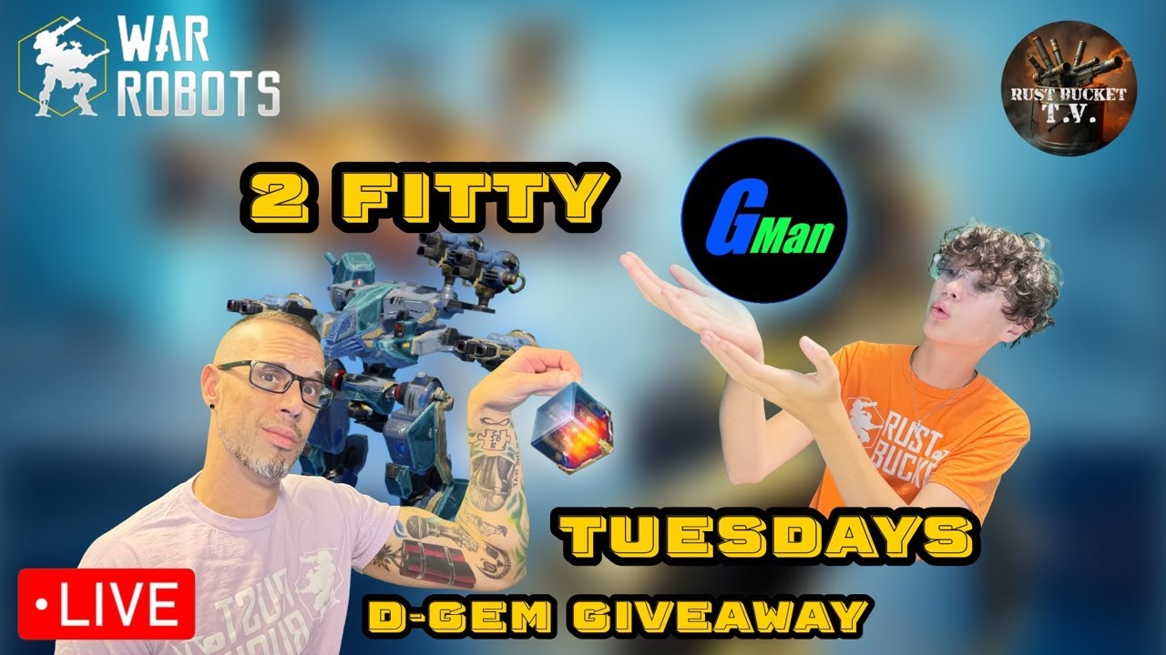 🔴 2 Fitty Tuesday Dgem Giveaway + Gman's Magic | War Robots Live!