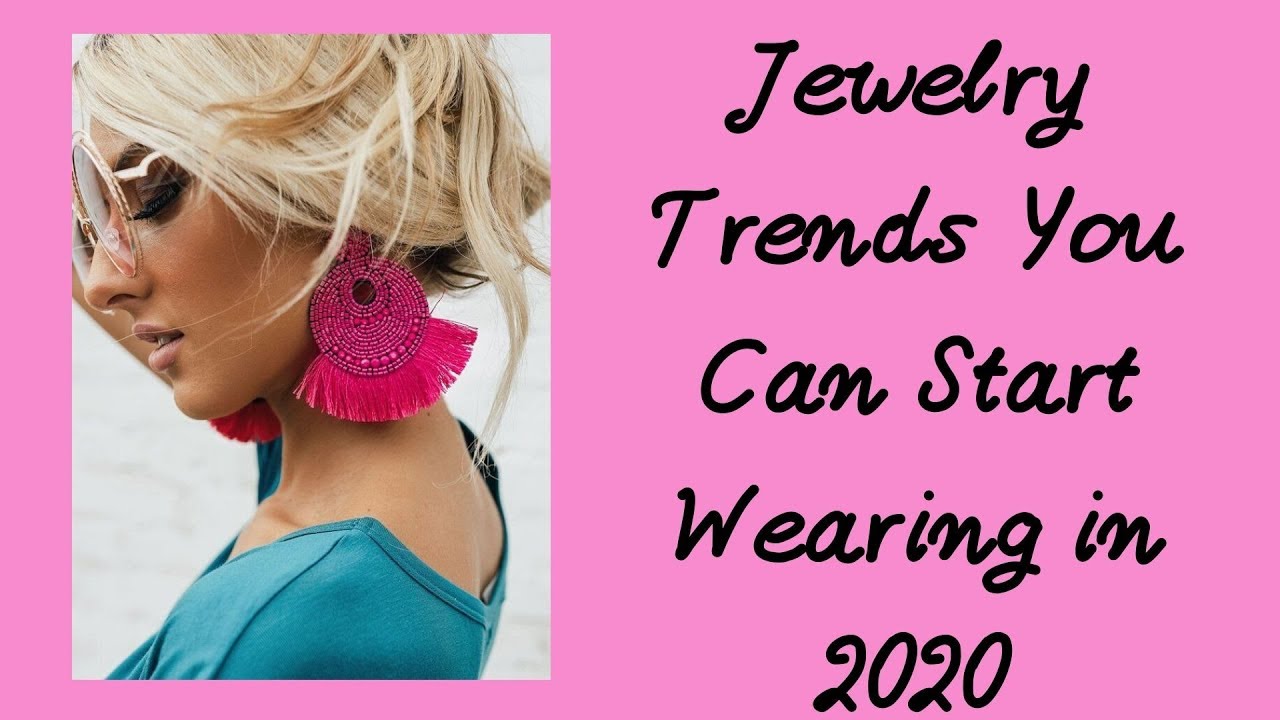 Jewelry Trends You Can Start Wearing in 2020  StavFashion