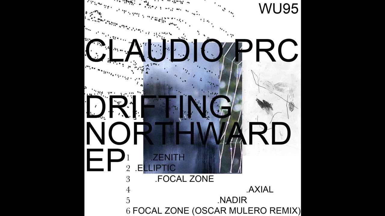 6 - ClaudioPRC - Focal Zone - [Oscar Mulero remix] [WU95]