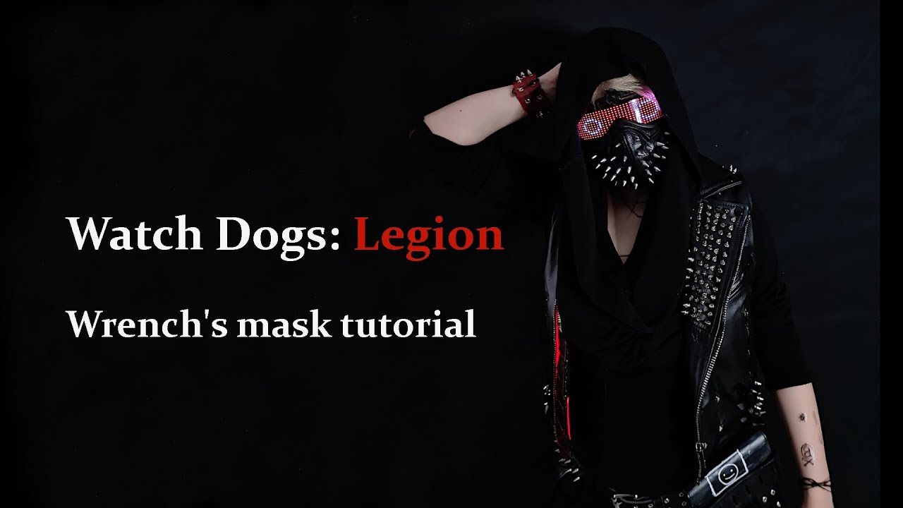 Watch Dogs: Legion - Wrench's mask cosplay tutorial