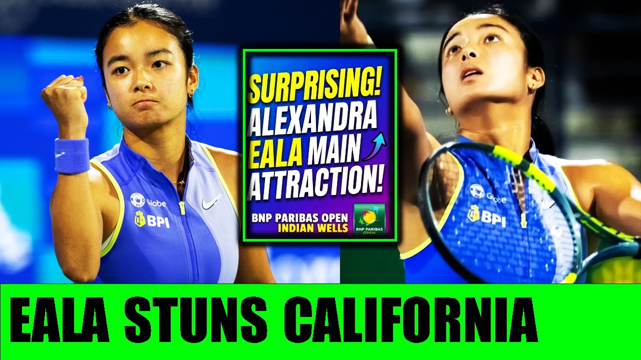Alexandra Eala DESTROYS California Expectations At BNP Paribas Open!