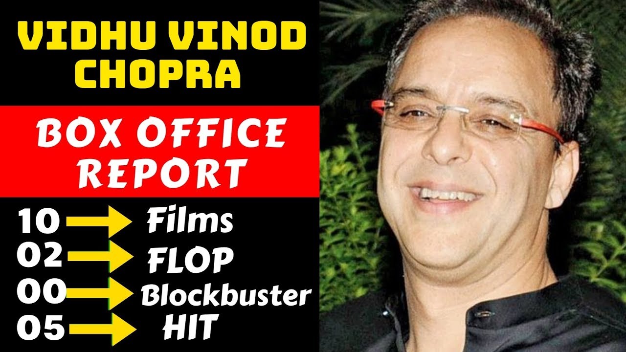 Director Vidhu Vinod Chopra Hit And Flop Movies List With Box Office Collection Analysis