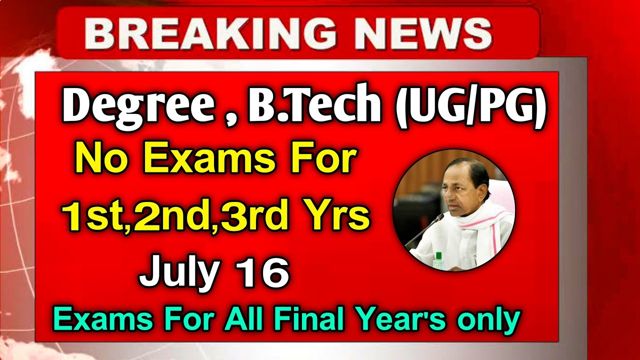 TS BTECH, DEGREE AND PG COURSES | TS Degree Exams 2020 | B.Tech Exams 2020 | BY TS GOVERNMENT  KCR
